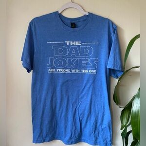 “THE DAD JOKES ARE STRONG WITH THIS ONE” Graphic Tee – Size M, Like New! 😂